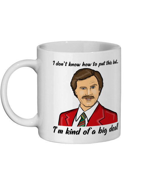 Ron Burgundy Anchorman Big Deal Mug