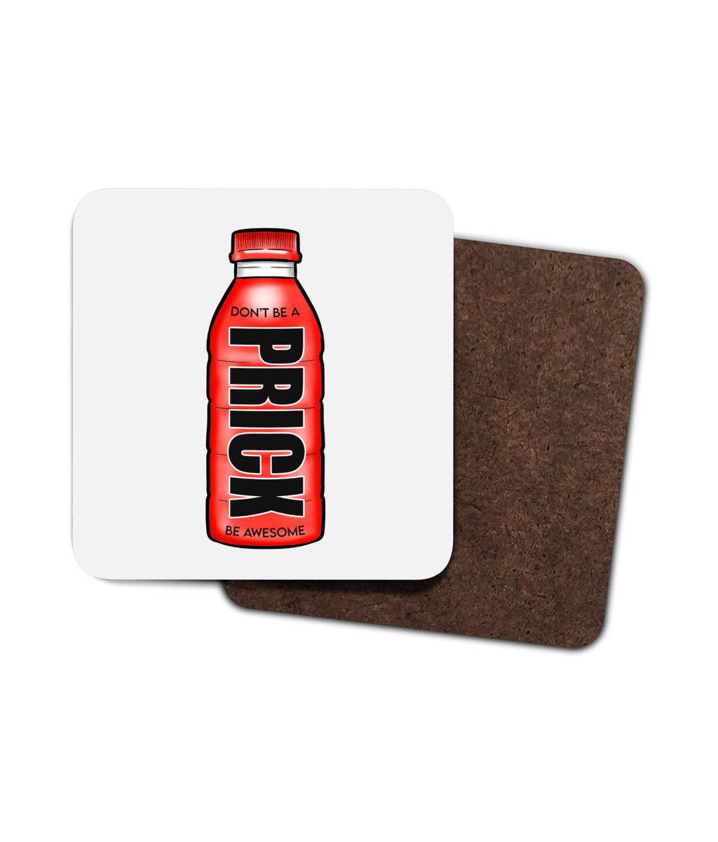 Don't be a Pr*ck Red Prime Drink Coaster