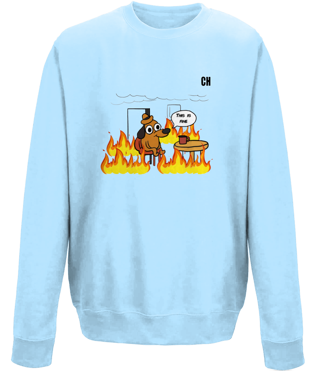 Everything is Fine Meme Sweatshirt