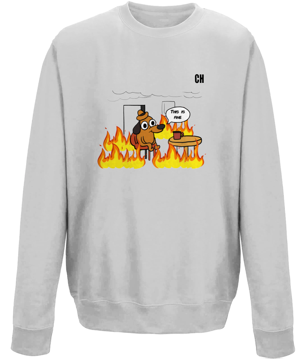 Everything is Fine Meme Sweatshirt