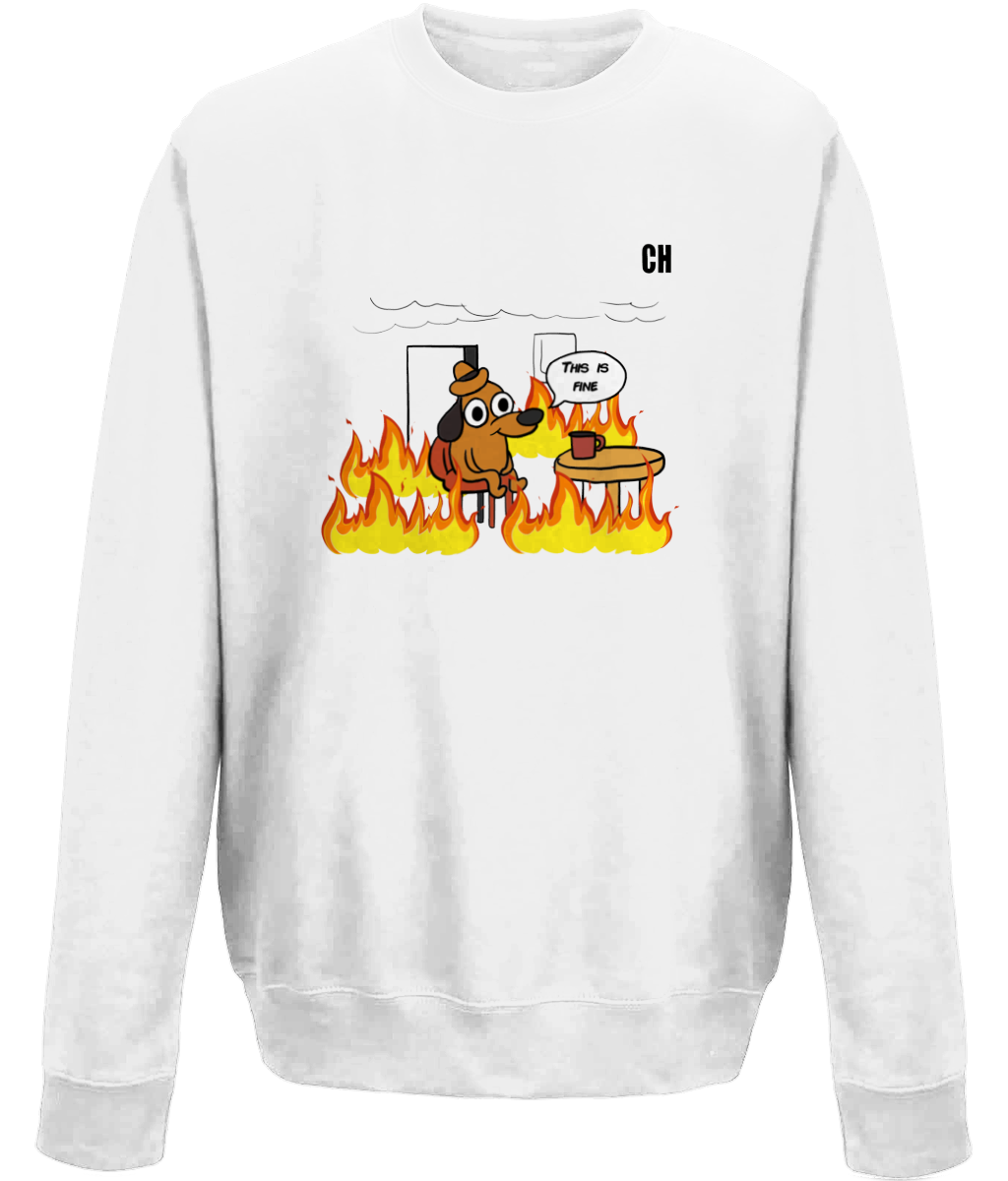 Everything is Fine Meme Sweatshirt